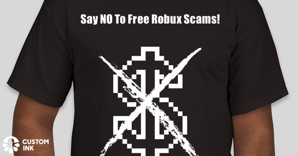 Stop Free Robux Scams On Roblox Custom Ink Fundraising